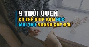 9-thoi-quen-co-the-giup-ban-hoc-moi-thu-nhanh-gap-doi-3
